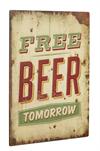 Metal skilt 30x40cm Free Beer Tomorrow - Se flere Metal skilte